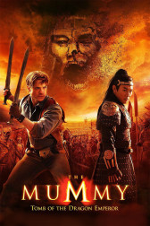 Poster for the movie "The Mummy: Tomb of the Dragon Emperor"