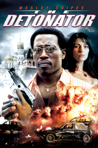 Poster for the movie "The Detonator"