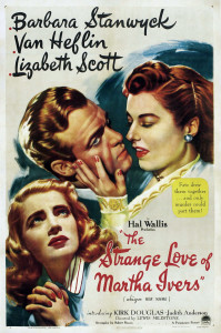 Poster for the movie "The Strange Love of Martha Ivers"