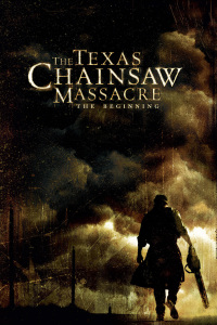 Poster for the movie "The Texas Chainsaw Massacre: The Beginning"