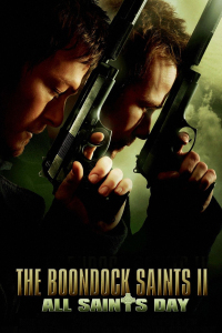 Poster for the movie "The Boondock Saints II: All Saints Day"