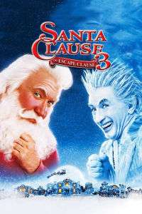Poster for the movie "The Santa Clause 3: The Escape Clause"