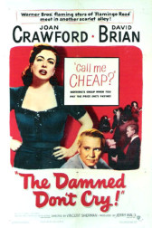 Poster for the movie "The Damned Don't Cry"
