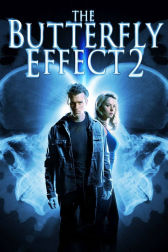 Poster for the movie "The Butterfly Effect 2"