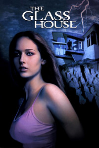 Poster for the movie "The Glass House"