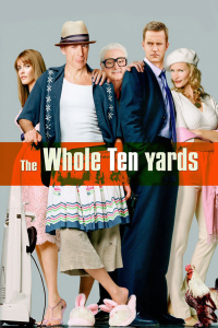 Poster for the movie "The Whole Ten Yards"