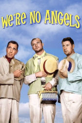 Poster for the movie "We're No Angels"