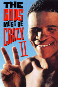Poster for the movie "The Gods Must Be Crazy II"