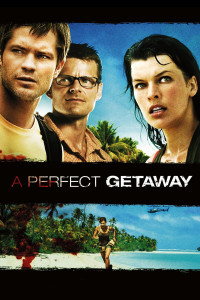 Poster for the movie "A Perfect Getaway"