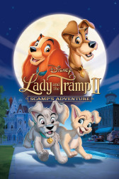 Poster for the movie "Lady and the Tramp II: Scamp's Adventure"