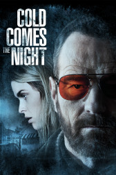 Poster for the movie "Cold Comes the Night"