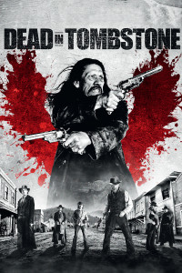 Poster for the movie "Dead in Tombstone"