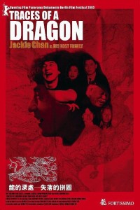 Poster for the movie "Traces of a Dragon: Jackie Chan & His Lost Family"