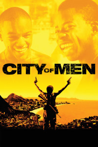 Poster for the movie "City of Men"