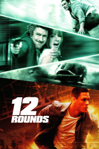 Poster for the movie "12 Rounds"