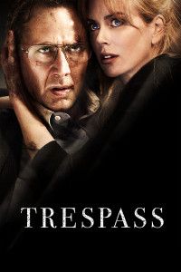 Poster for the movie "Trespass"