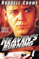Poster for the movie "Heaven's Burning"