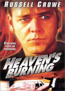 Poster for the movie "Heaven's Burning"