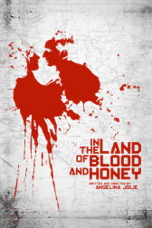 Poster for the movie "In the Land of Blood and Honey"