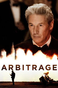 Poster for the movie "Arbitrage"