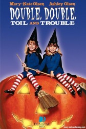 Poster for the movie "Double, Double, Toil and Trouble"