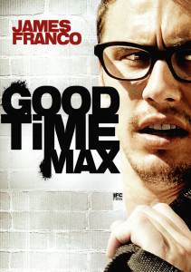 Poster for the movie "Good Time Max"