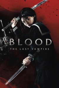 Poster for the movie "Blood: The Last Vampire"