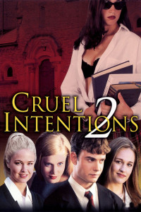 Poster for the movie "Cruel Intentions 2"