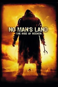 Poster for the movie "No Man's Land: The Rise of Reeker"
