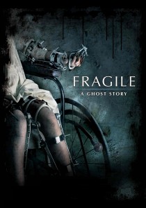 Poster for the movie "Fragile"