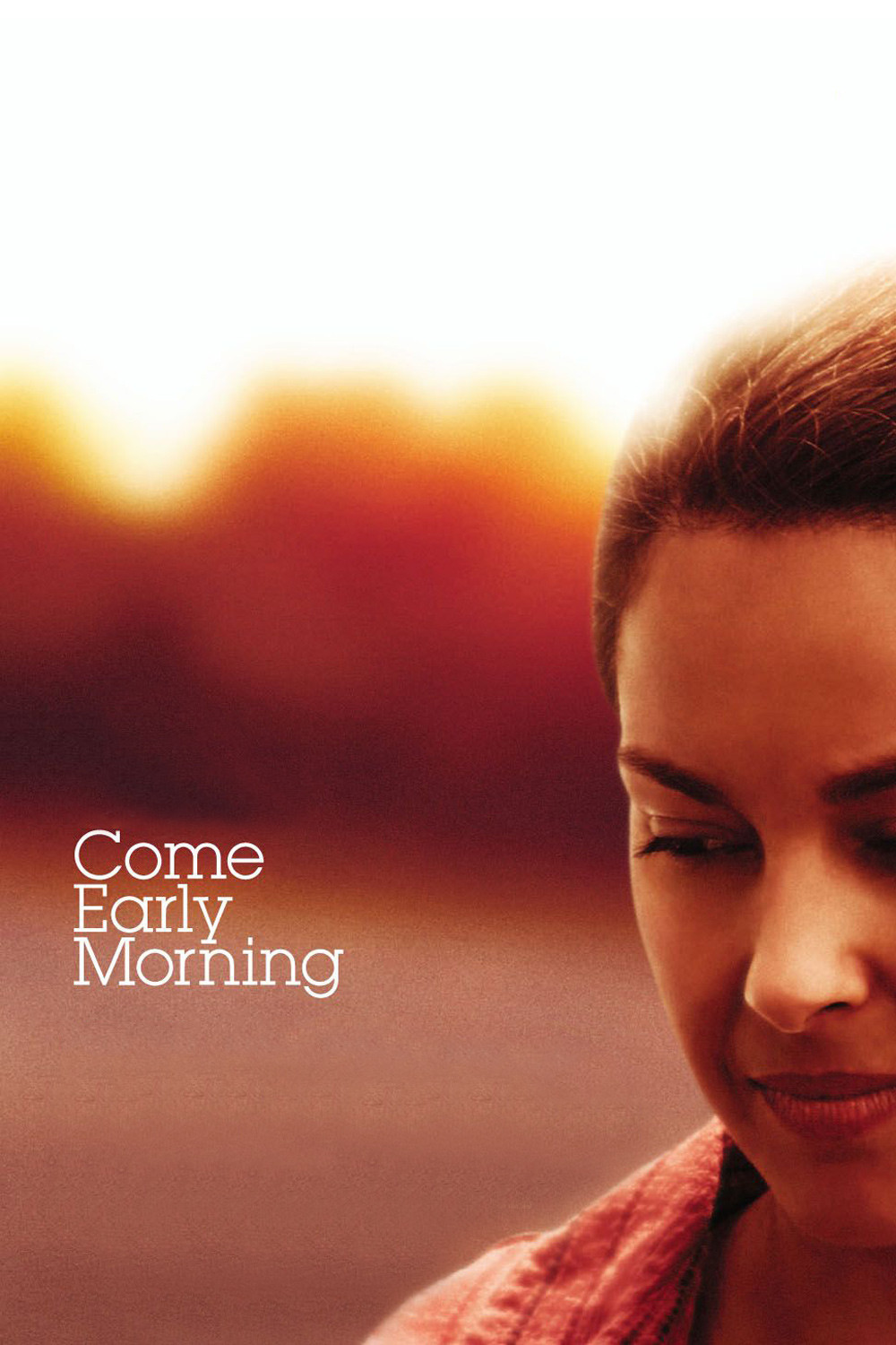 Poster for the movie "Come Early Morning"