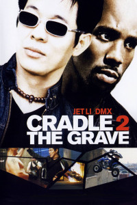 Poster for the movie "Cradle 2 the Grave"