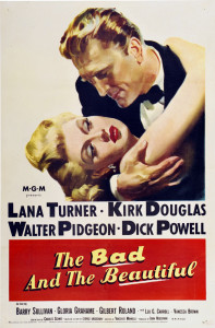 Poster for the movie "The Bad and the Beautiful"
