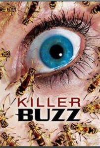 Poster for the movie "Killer Buzz"