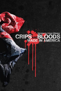 Poster for the movie "Crips and Bloods: Made in America"