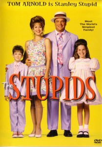 Poster for the movie "The Stupids"