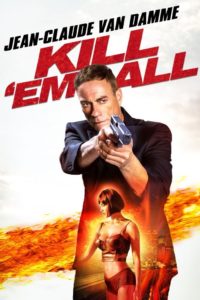 Poster for the movie "Kill 'em All"