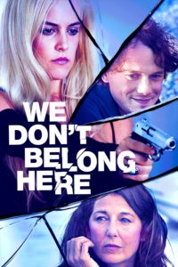 Poster for the movie "We Don't Belong Here"