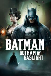 Poster for the movie "Batman: Gotham by Gaslight"
