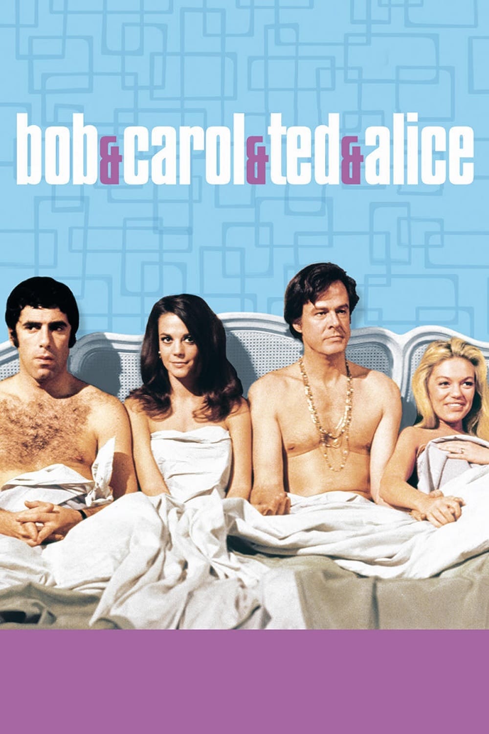 Poster for the movie "Bob & Carol & Ted & Alice"