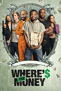 Poster for the movie "Where's The Money?"