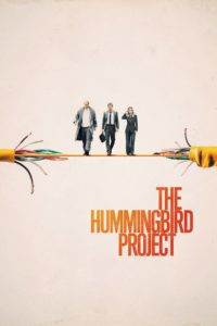Poster for the movie "The Hummingbird Project"