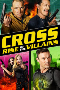 Poster for the movie "Cross: Rise of the Villains"