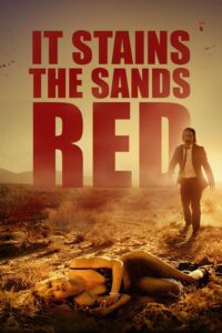Poster for the movie "It Stains the Sands Red"
