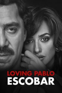Poster for the movie "Loving Pablo"