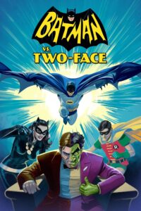 Poster for the movie "Batman vs. Two-Face"
