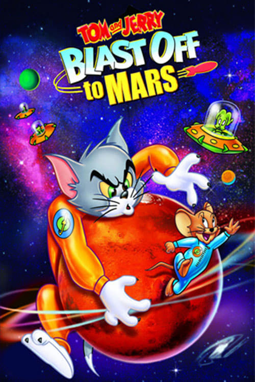 Poster for the movie "Tom and Jerry Blast Off to Mars!"
