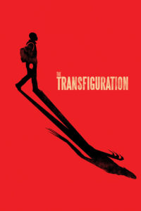 Poster for the movie "The Transfiguration"