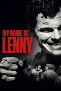 Poster for the movie "My Name Is Lenny"