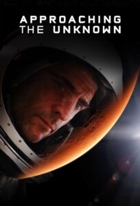 Poster for the movie "Approaching the Unknown"